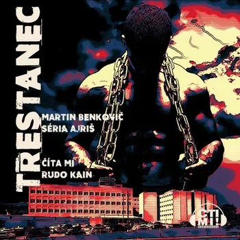 Trestanec - Martin Benkovič - audiokniha