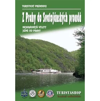 Z Prahy do Svatojánských proudů - Zdeněk Jirásek