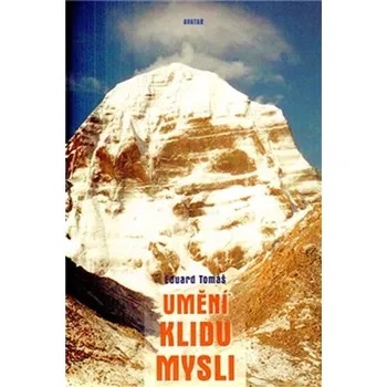 Umění klidu mysli - Eduard Tomáš (2004,…