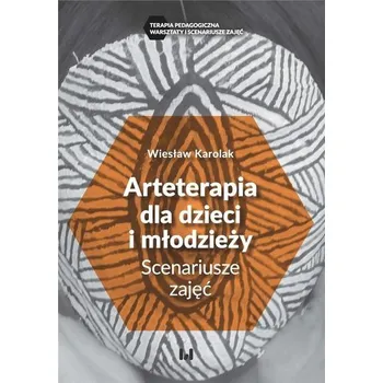 Předškolní výuka Arteterapia dla dzieci i młodzieży - Wiesław Karolak
