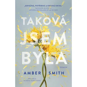 Taková jsem byla - Amber Smith (2025,…