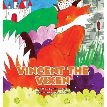 První čtění Vincent the Vixen - Reeves, Alice [EN] (2023, Firma, Truth and Tails)