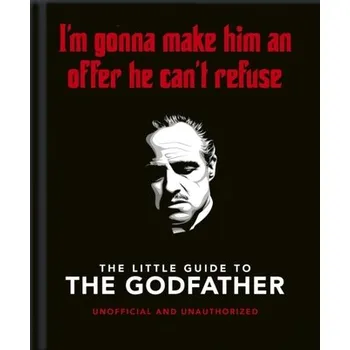 Cizojazyčná kniha The Little Guide to The Godfather: I´m gonna make him an offer he can´t refuse - Orange Hippo!