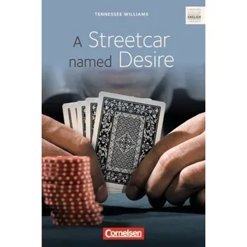 A Streetcar Named Desire - Tennessee Williams [DE-EN] (2009, Brožovaná, Cornelsen)