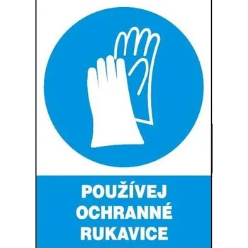Používej ochranné rukavice 210x297mm - plast