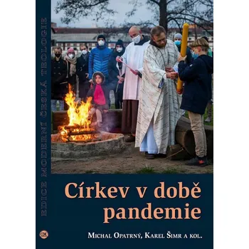 Umění Církev v době pandemie Michal Opatrný;Karel Šimr