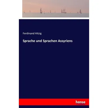 Sprache und Sprachen Assyriens - Hitzig, Ferdinand