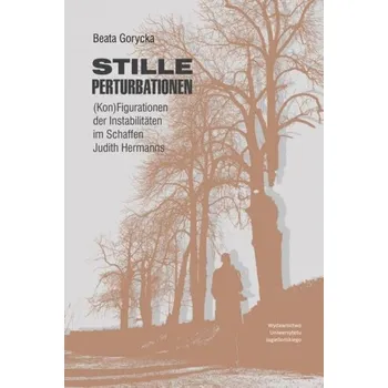 Stille Perturbationen - Beata Gorycka