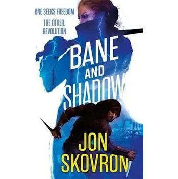 Bane and Shadow - Skovron, Jon