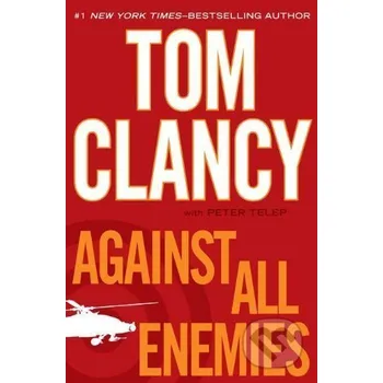 Beletrie pro dospělé Against All Enemies - Tom Clancy Penguin Books