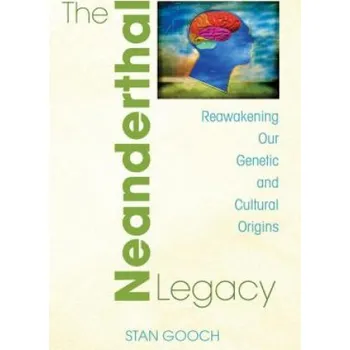 Stan Neanderthal Legacy – Stan Gooch (EN)