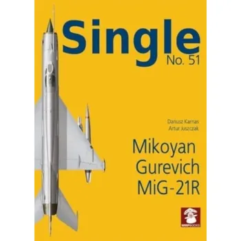 Single No. 51 Mikoyan Gurevich MiG-21R - Chorążykiewicz Przemysław, Karnas Dariusz