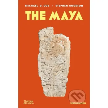 Populárně naučná literatura pro dospělé The Maya - Michael D. Coe, Stephen Houston Thames & Hudson