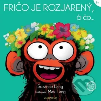 Kniha Fričo je rozjarený, či čo... - Suzanne Lang, Max Lang (ilustrátor) Verbarium
