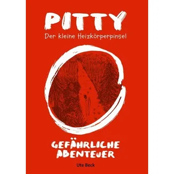 Pitty Der kleine Heizkörperpinsel - Beck, Ute