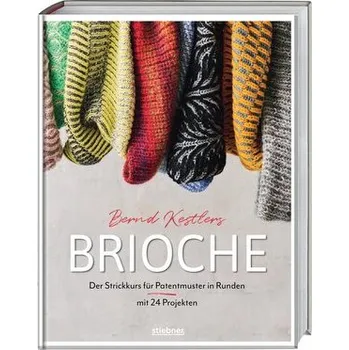 Bernd Kestlers' Brioche - Kestler, Bernd