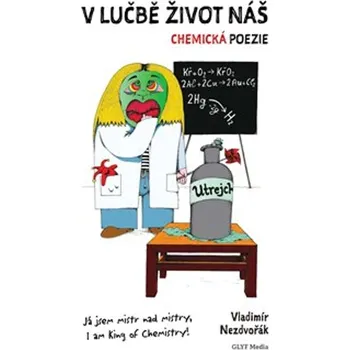 Poezie V lučbě život náš - Vladimír Nezdvořák