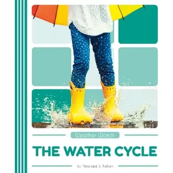 The Water Cycle - Nelson, Penelope S.