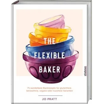 The Flexible Baker - NON PRATT [DE] (2025, Firma, Stiebner Verlag GmbH)