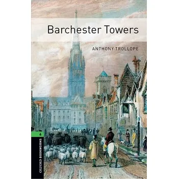 Anglický jazyk Oxford Bookw 6 Barchester Towers+Mp3Pk - Trollope, Anthony
