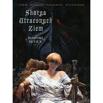 Komiks pro dospělé Skarga Utraconych Ziem - Dufaux Jean