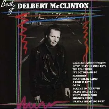 Zahraniční hudba CD Delbert McClinton: Best Of Delbert McClinton 2017