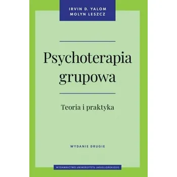 Psychoterapia grupowa. Teoria i praktyka w.2 - Yalom, Irvin