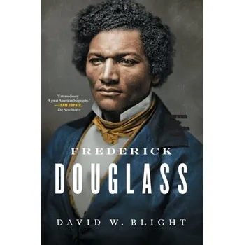 Frederick Douglass - Blight, David W.; Chudacoff, Howard P.; Logevall, Fredrik; Bailey, Beth; Norton, Mary Beth; Sheriff, Carol; Michals, Deb [EN] (2019, Taschenbuch, Simon & Schuster)
