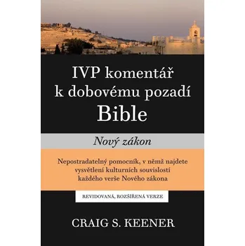 Duchovní literatura Craig.S. Keener IVP komentář k dobovému pozadí Bible
