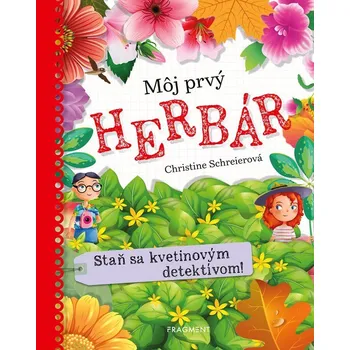 Bystrá hlava Môj prvý herbár - Christine Schreier