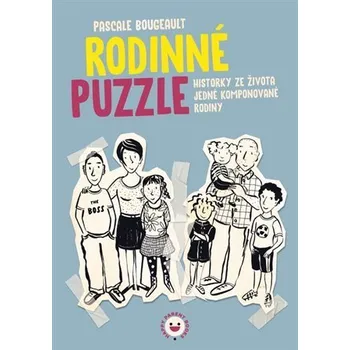Rodinné puzzle - Historky ze života jedné komponované rodiny - Pascale Bougeault