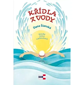 Křídla z vody - Dana Šianská (2025, pevná)