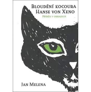 Bloudění kocoura Hanse von Xeno - Příběh v obrazech