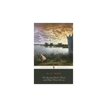 Kniha Haunted Dolls' House and Other Ghost Stories - James, M. R.