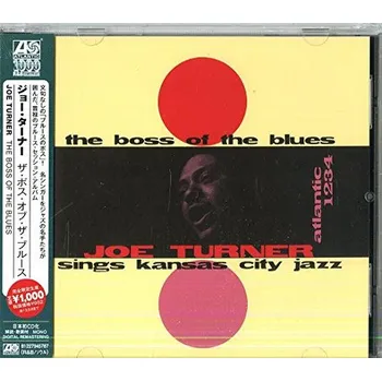Zahraniční hudba Big Joe Turner - Boss Of The Blues Sings Kansas City Jazz (Japan Reissue 2016) (CD, 8122794578/M)