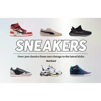 Umění Sneakers: Over 300 classics from rare vintage to the latest kicks