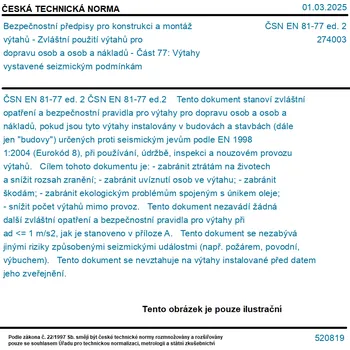 ČSN EN 81-77 ed. 2 - Bezpečnostní předpisy pro konstrukci a montáž výtahů - Zvláštní použití výtahů pro dopravu osob a osob a nákladů - Část 77: Výtahy vystavené seizmickým podmínkám - Tisk