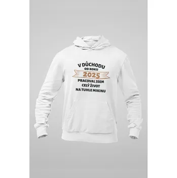 Pánská mikina Pánská mikina V důchodu od roku... Barva: Bíla, Velikost: 4XL