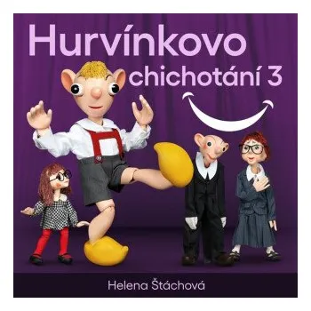 Hurvínkovo chichotání 3 - Helena Štáchová