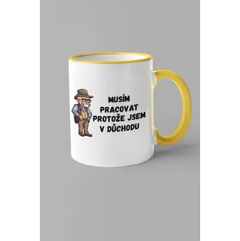 Pánský hrnek Protože jsem v důchodu Barva: Žlutá
