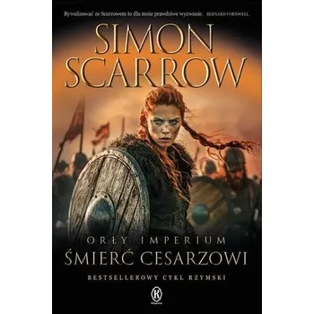 Orły Imperium 21. Śmierć cesarzowi - Simon Scarrow