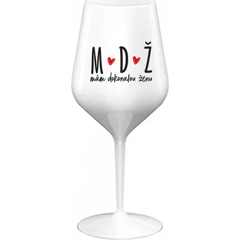 Sklenice MÁM DOKONALOU ŽENU - bílá nerozbitná sklenice na víno 470 ml
