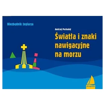 Światła i znaki nawigacyjne na morzu