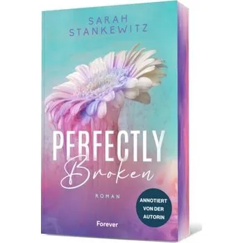 Perfectly Broken - Stankewitz, Sarah [DE] (2025, Brožovaná, Forever)