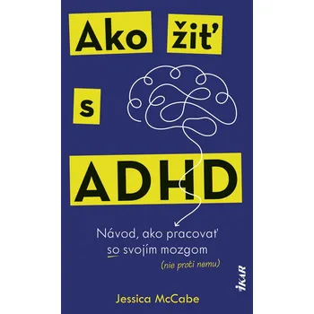 Kniha Ako žiť s ADHD - Jessica McCabe (E-Kniha)