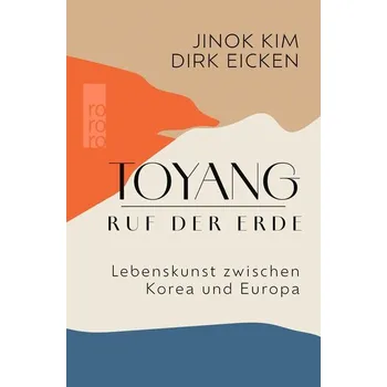 Osobní rozvoj Toyang - Ruf der Erde - Kim, Jinok