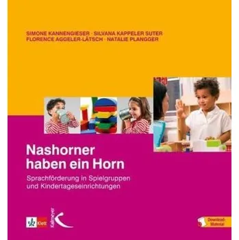Předškolní výuka Nashorner haben ein Horn - Kannengieser, Simone