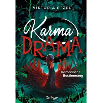 Karma Drama 2. Dämonische Bestimmung - Etzel, Viktoria