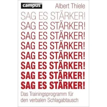 Sag es stärker! - Albert Thiele