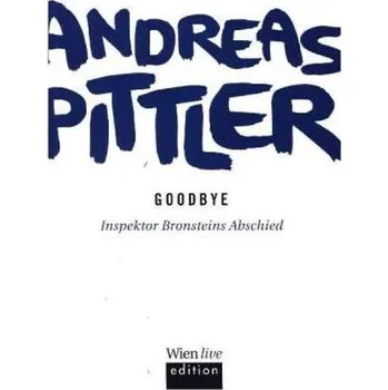 Goodbye - Pittler, Andreas [DE] (2016, Brožovaná, echomedia buchverlag)